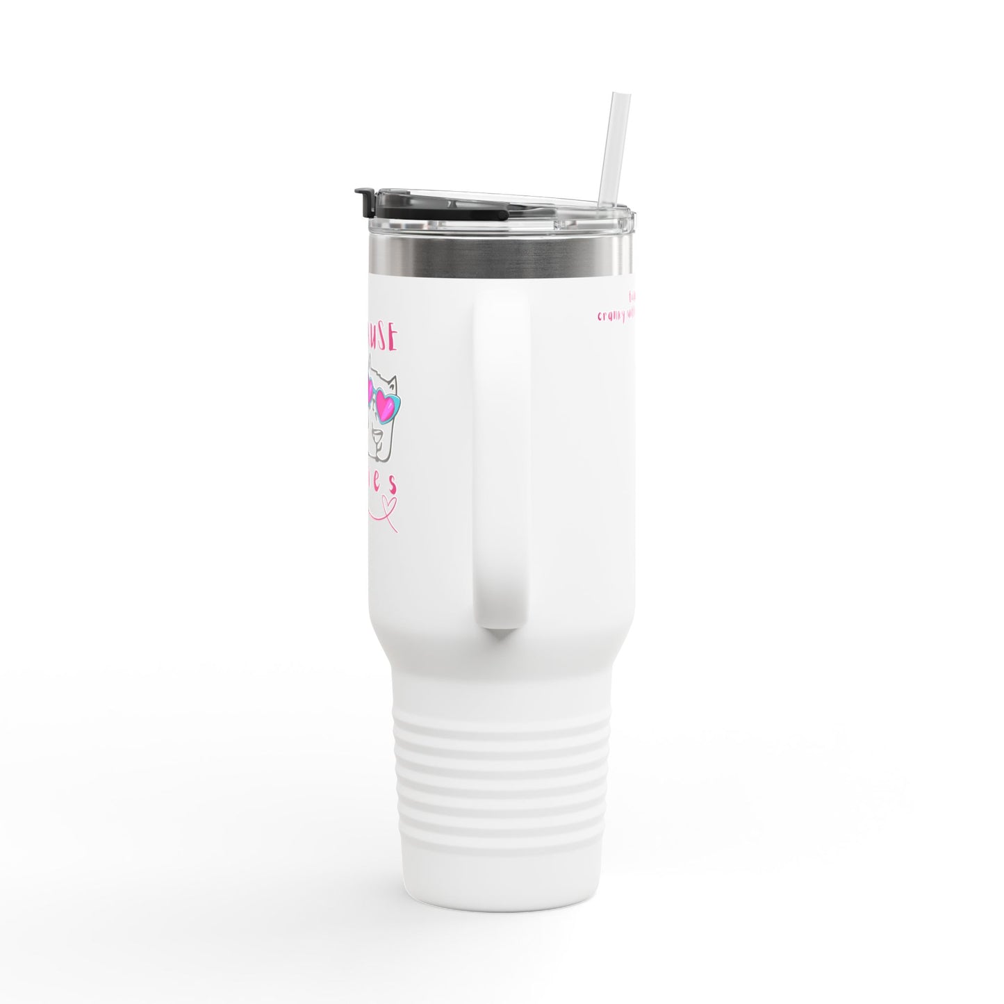 Copy of Funny Insulated Travel Mug - Menopause Isn't for Pussies, 40oz